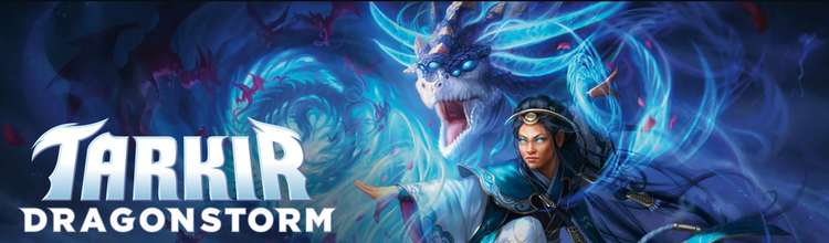 MTG: Tarkir Dragonstorm