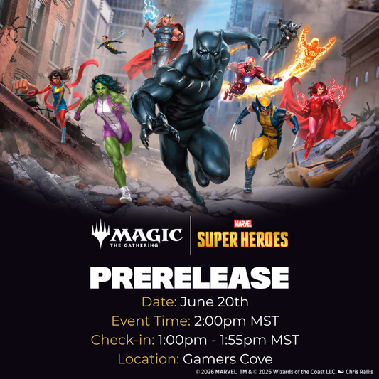 Magic: The Gathering - Marvel Super Heroes Prerelease Event 6/20