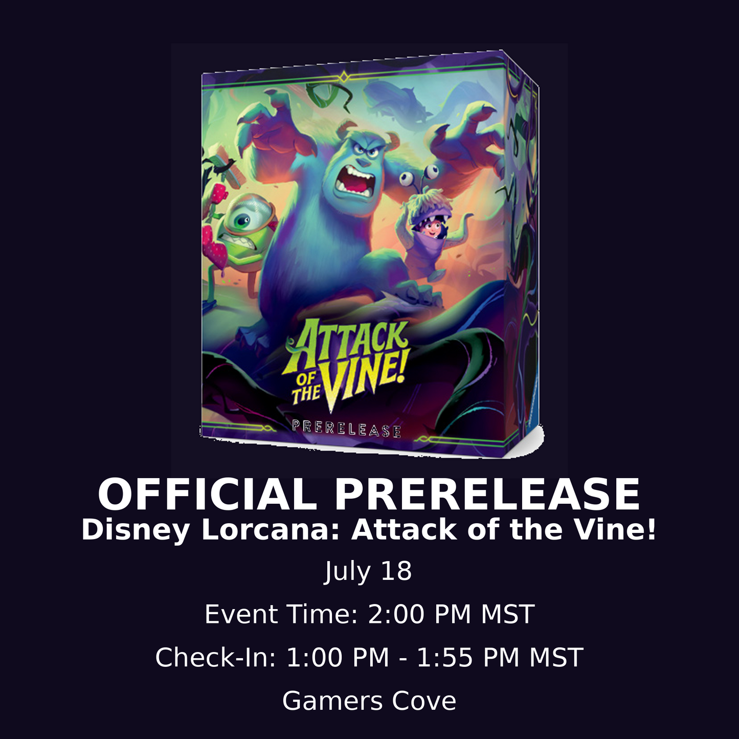 Lorcana Attack of the Vine! Prerelease 7/18